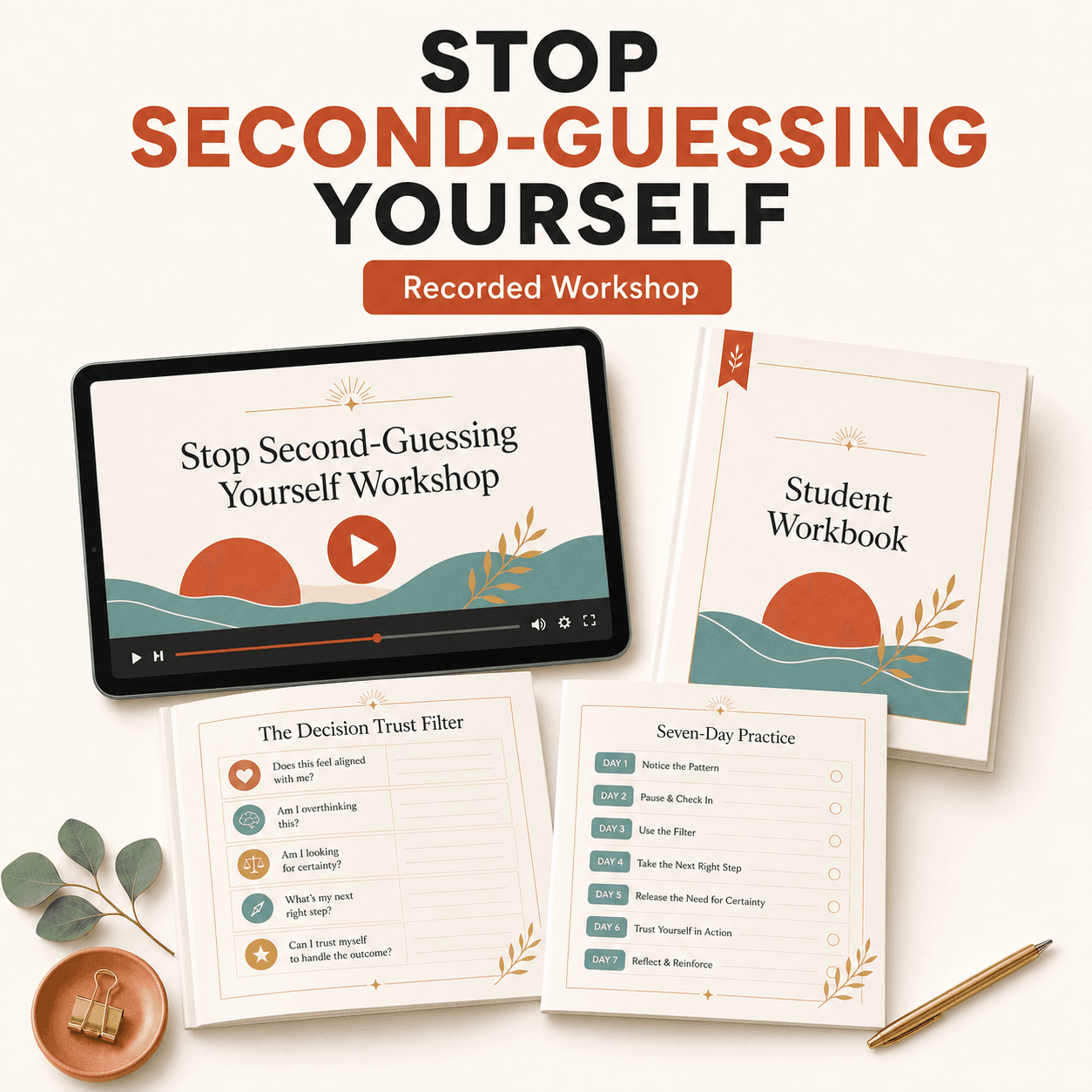 Stop Second-Guessing Yourself Recorded Workshop